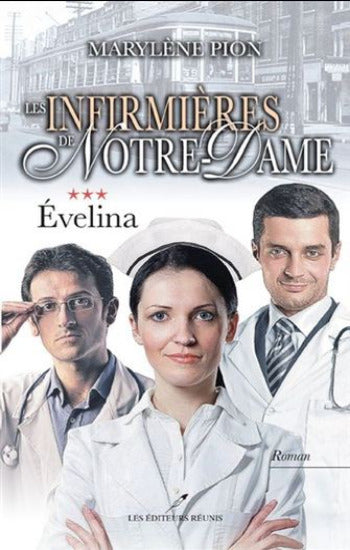 PION, Marylène: Les infirmières de Notre-Dame (4 volumes)