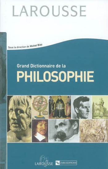 BLAY, Michel: Grand dictionnaire de la philosophie
