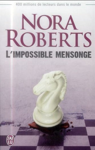 ROBERTS, Nora: L'impossible mensonge