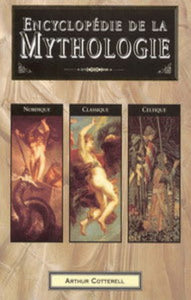 COTTERELL, Arthur: Encyclopédie de la mythologie