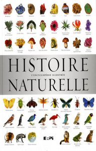 COLLECTIF: Histoire naturelle - L'encyclopédie illustrée