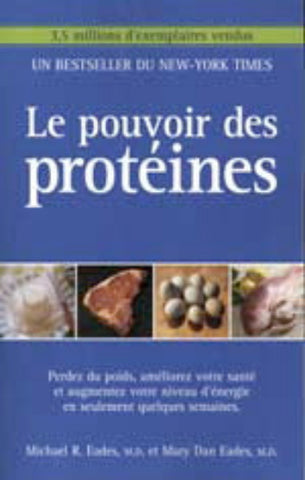EADES, Michael R.; EADES, Mary Dan: Le pouvoir des protéines
