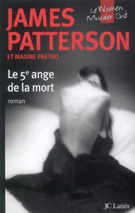 PATTERSON, James; PAETRO, Maxine: Le 5e ange de la mort