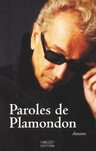 PLAMONDON, Luc: Paroles de Plamondon - chansons