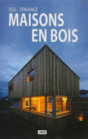 BROTO, Carles: Eco-tendance Maisons en bois