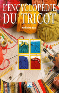 BUSS, Katharina: L'encyclopédie du tricot