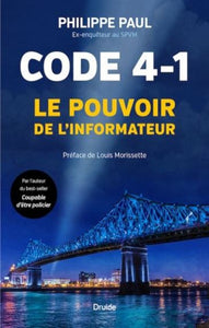 PAUL, Philippe: Code 4-1 - Le pouvoir de l'informateur