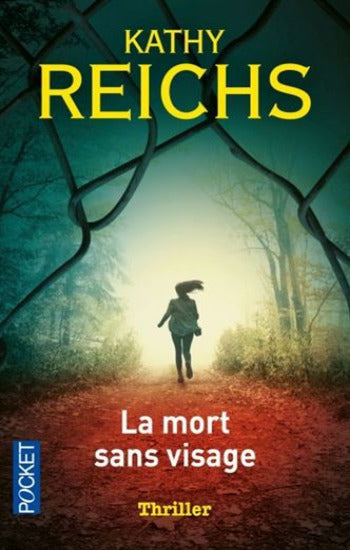 REICHS, Kathy: La mort sans visage