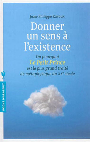 RAVOUX, Jean- Philippe: Donner un sens à l'existence