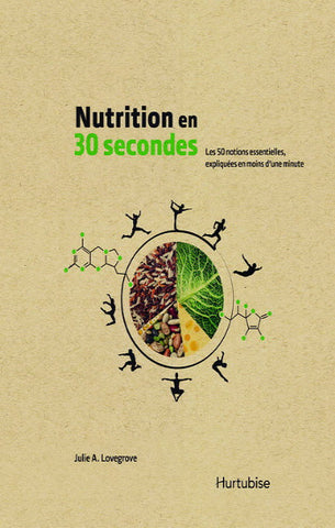 LOVEGROVE, Julie A.: Nutrition en 30 secondes