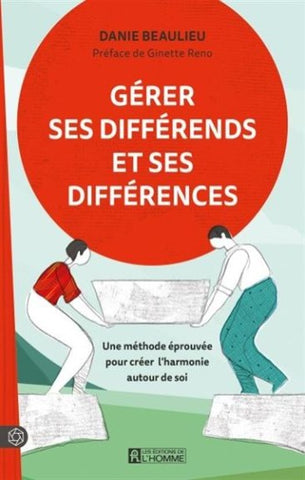 BEAULIEU, Danie: Gérer ses différends et ses différences