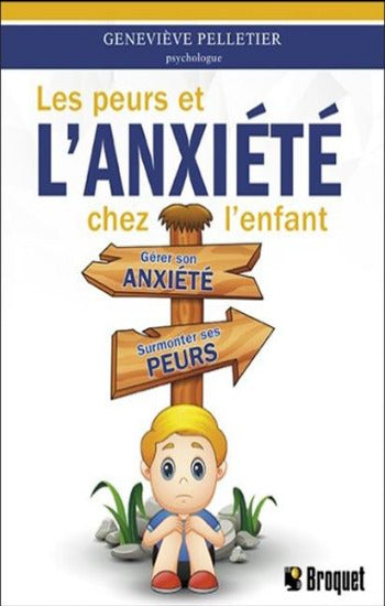 PELLETIER, Geneviève: Les peurs et l'anxiété chez l'enfant