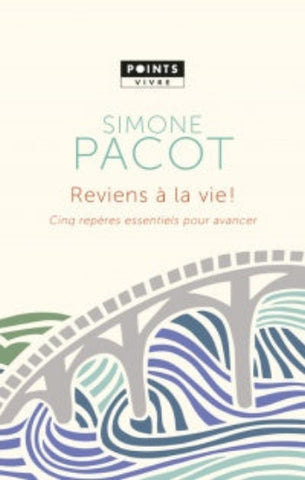 PACOT, Simone: Reviens à la vie!