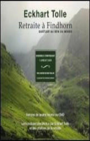 TOLLE, Eckhart: Retraite à Findhorn (2 DVD inclus)