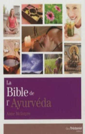 McIntyre, Anne: La bible de l'AYURVÉDA