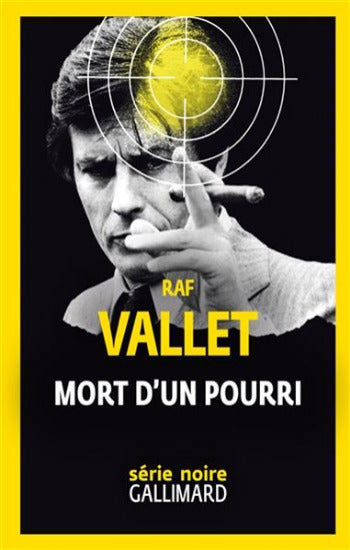VALLET, Raf: Mort d'un pourri