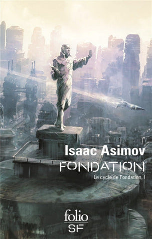 ASIMOV, Isaac: Le cycle de Fondation Tome 1 : Fondation
