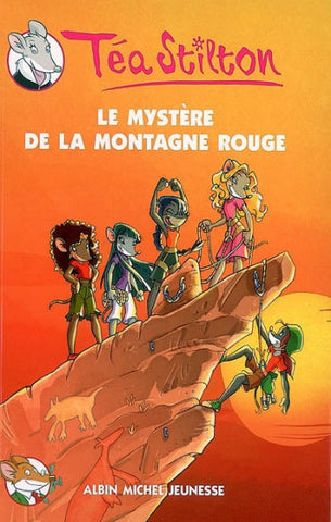 STILTON, Téa: Les Téa Sisters  Tome 2 : Le mystère de la montagne rouge