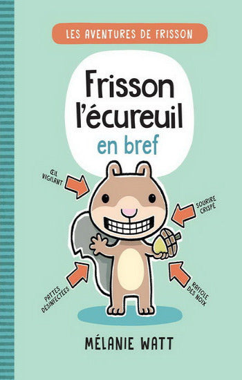 WATT, Mélanie: Frisson l'écureuil en bref