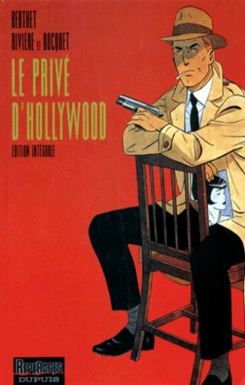 BERTHET; RIVIÈRE; BOCQUET: Le privé d'Hollywood - Intégrale