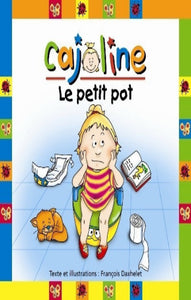 DAXHELET, François: Cajoline - Le petit pot