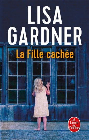 GARDNER, Lisa: La fille cachée