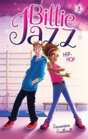 GUILBAULT, Geneviève: Billie Jazz Tome 3 : Hip-Hop