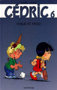 LAUDEC; CAUVIN: Cédric Tome 6 : Chaud et froid