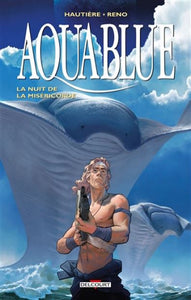 HAUTIÈRE, Régis; RENO: Aquablue  Tome 17 : La nuit de la miséricorde