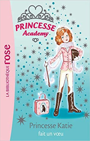FRENCH, Vivian: Princesse Academy  Tome 2 : Princesse Katie fait un voeu