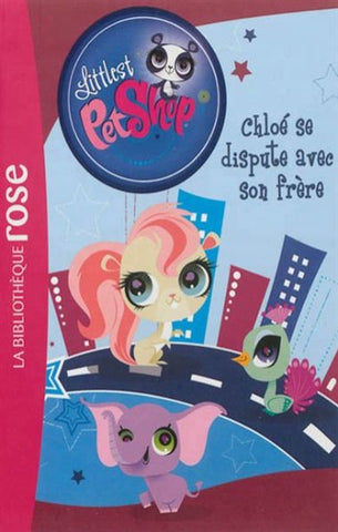QUÉNOT, Katherine: Littlest Petshop  Tome 13 : Chloé se dispute avec son frère