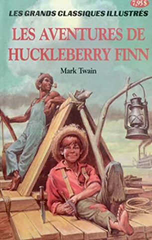 TWAIN, Mark: Les grands classiques illustrés - Les aventures de Huckleberry Finn