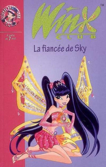 MARVAUD, Sophie: Winx Club  Tome 24 : La fiancée de Sky