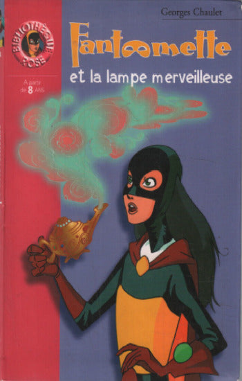 CHAULET, Georges: Fantômette et la lampe merveilleuse