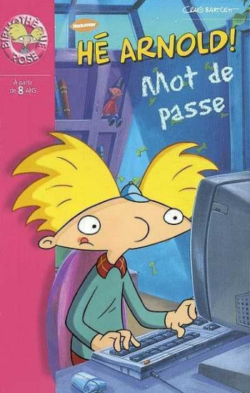 BARTLETT, Craig: Hé Arnold !  Mot de passe