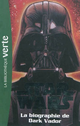 COLLECTIF: Star Wars  Tome 2 : La biographie de Dark Vador