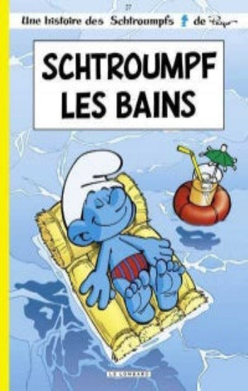 PEYO: Une histoire des Schtroumpfs Tome 27 : Schtroumpf les bains