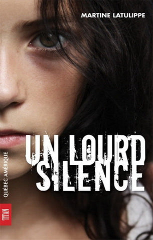 LATULIPPE, Martine: Un lourd silence