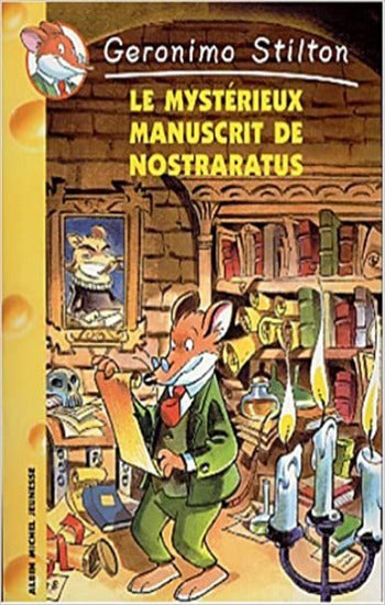 STILTON, Geronimo: Le mystérieux manuscrit de Nostraratus : Tome 4