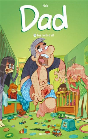 NOB: Dad  Tome3 : Les nerfs à vif