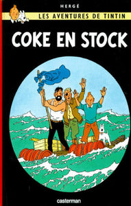 HERGÉ: Les aventures de Tintin  Tome 19 : Coke en stock