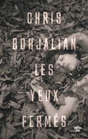 BOHJALIAN Chris: Les yeux fermés