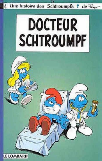 PEYO: Une histoire des Schtroumpfs Tome 18 : Docteur Schtroumpf