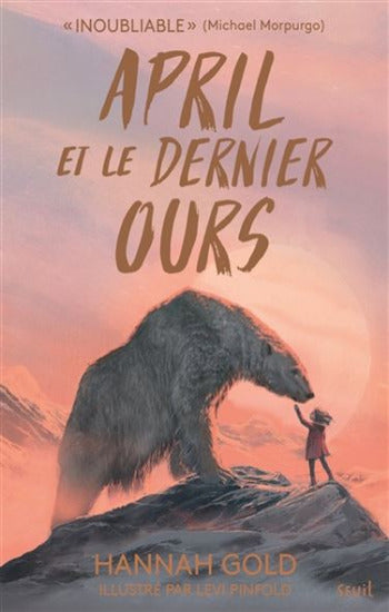 GOLD, Hannah: April et le dernier ours