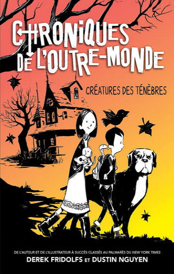 FRIDOLFS, Derek; NGUYEN, Dustin: Chroniques de l'outre-monde  Tome 1 : Créatures des ténèbres