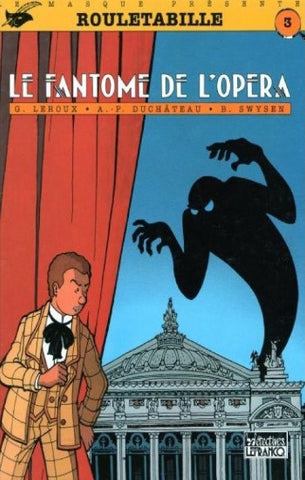 DUCHÂTEAU, André-PauL: Rouletabille  tome 3 : Le fantôme de l'opéra