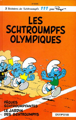 PEYO: 3 histoires de Schtroumpfs Tome 11 : Les Schtroumpfs olympiques - Pâques schtroumpfantes - Les jardins des Schtroumpfs