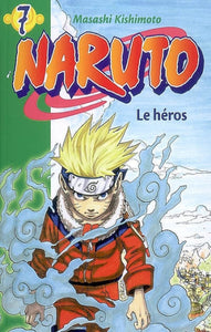 KISHIMOTO, Masashi: Naruto Tome 7 : Le héros