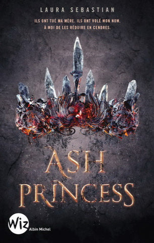SEBASTIAN, Laura: Ash Princess Tome 1