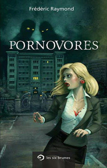 RAYMOND, Frédécic: Pornovores